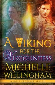 A Viking for the Viscountess (A Most Peculiar Season) (Volume 1)