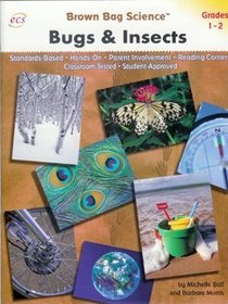 BROWN BAG SCIENCE BUGS & INSECTS