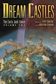 Dream Castles: The Early Jack Vance, Vol 2