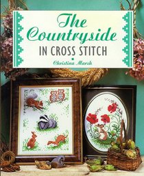 Countryside in Cross Stitch (Cross Stitch Ser)