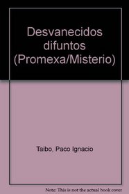 Desvanecidos difuntos (Promexa/Misterio) (Spanish Edition)