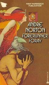 Forerunner Foray  (Forerunner, Bk 4)