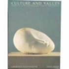 Culture and Values: A Survey of the Western Humanities (Culture  Values)