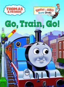 Go, Train, Go! (Bright & Early Board Books(TM))