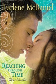 Reaching Through Time: Three Novellas