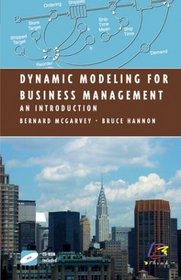 Dynamic Modeling for Business Management : An Introduction (Modeling Dynamic Systems)