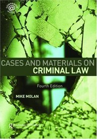 Cases & Materials on Criminal Law: Fourth Edition