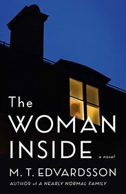 The Woman Inside: A Novel