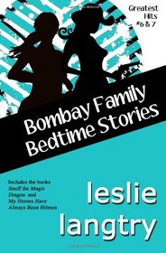 Bombay Family Bedtime Stories: a Greatest Hits Mysteries short story collection (Volume 6)