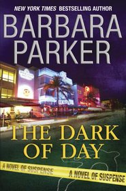 The Dark of Day (C. J. Dunn, Bk 1)