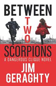 Between Two Scorpions (The CIA?s Dangerous Clique)