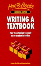 Writing a Textbook: How to Establish Yourself as an Academic Author