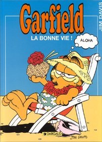Garfield, tome 9 : La Bonne Vie !