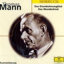 Das Eisenbahnungluck / Das Wunderkind. CD