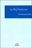 La Paz perpetua/ The Everlasting Peace (Clasicos Filosofia) (Spanish Edition)