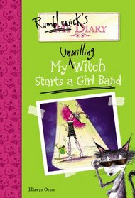 Rumblewick's Diary #3: My Unwilling Witch Starts a Girl Band