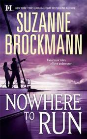 Nowhere to Run: Not Without Risk \ A Man to Die For
