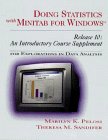 Doing Statistics with Minitab for Windows Release 10: An Introductory Course Supplement for Explorations in Data Analysis