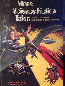 More Science Fiction Tales: Crab Things, Crystal Creatures and Other Weirdies