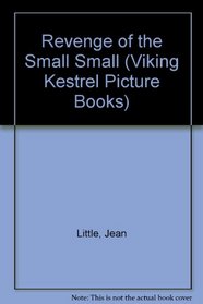 Revenge of the Small Small (Viking Kestrel Picture Books)