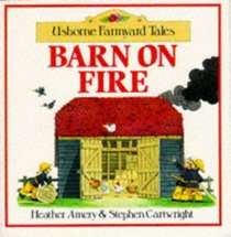 Barn on Fire (Usborne Farmyard Tales)