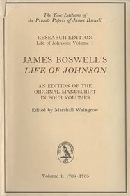 James Boswell's Life of Johnson: An edition of the original manuscript (The Yale editions of the private papers of James Boswell--research edition)