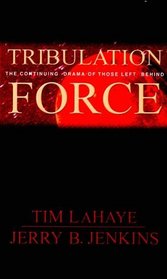 Tribulation Force: The Continuing Drama of Those Left Behind (Left Behind #2) (Large Print)