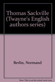 Thomas Sackville (Twayne's English authors series)