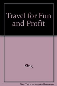 Travel for Fun and Profit