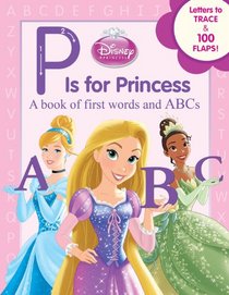 Disney Princess: P Is for Princess