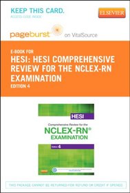 HESI Comprehensive Review for the NCLEX-RN Examination - Pageburst E-Book on VitalSource (Retail Access Card), 4e