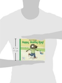 Happy, Healthy Ajay! (I See I Learn)
