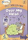 Over My Head: Level 2 (Hooked on Phonics)