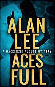 Aces Full (Mackenzie August) (Volume 4)
