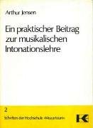 Ein praktischer Beitrag zur musikalischen Intonationslehre (Schriften der Hochschule Mozarteum Salzburg) (German Edition)