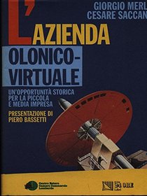 L'azienda olonico-virtuale: Un'opportunita storica per la piccola e media impresa (Collana 