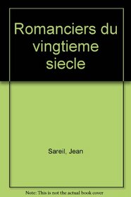 Romanciers du vingtieme siecle (French Edition)