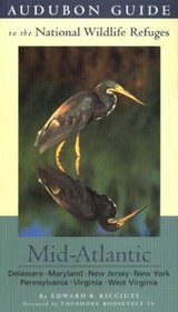 Audubon Guide to the National Wildlife Refuges: Mid-Atlantic (Audubon Guides to the National Wildlife Refuges)