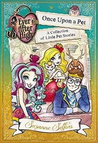 Ever After High: Little Pet Stories: A School Story Collection