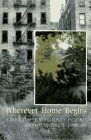 Wherever Home Begins: 100 Contemporary Poems