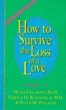 How to Survive the Loss of a Love