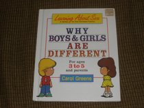 Why Boys & Girls are Different (Learning about Sex, Bk 1)