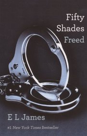 Fifty Shades Freed (Turtleback School & Library Binding Edition) (50 Shades Trilogy)