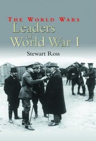 Leaders of World War I (The World Wars)