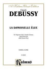 La Damoiselle Elue (The Blessed Damosel) (Kalmus Edition)