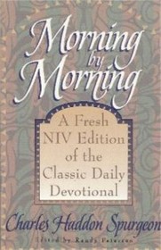 Morning by Morning: A Fresh NIV Edition of the Classic Daily Devotional