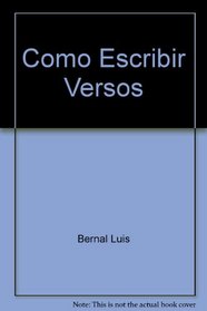 Como escribir versos (Spanish Edition)