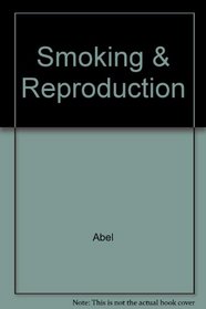 Smoking and Reproduction: An Annotated Bibliography