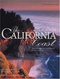 The California Coast: The Most Spectacular Sights  Destinations