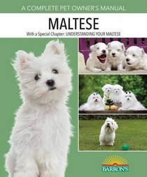 Maltese (Barron's Complete Pet Owner's Manuals)